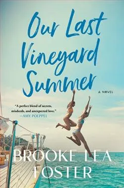Our Last Vineyard Summer