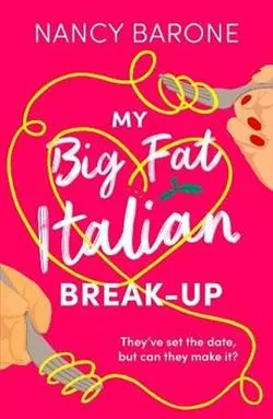 My Big Fat Italian Break-Up