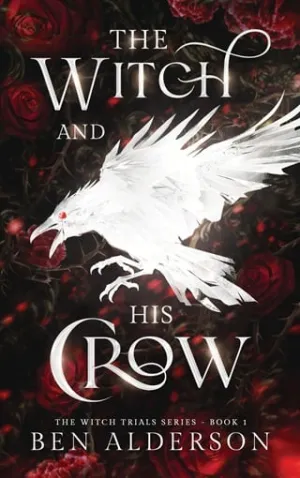 The Witch and His Crow (The Witch Trials #1)