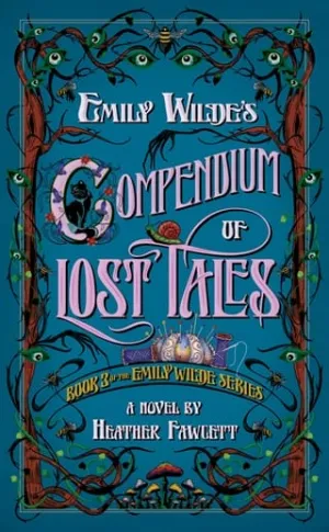 Emily Wilde’s Compendium of Lost Tales (Emily Wilde #3)
