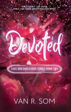 Devoted (Love and Burlesque #2)