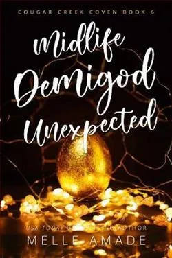 Midlife Demigod Unexpected