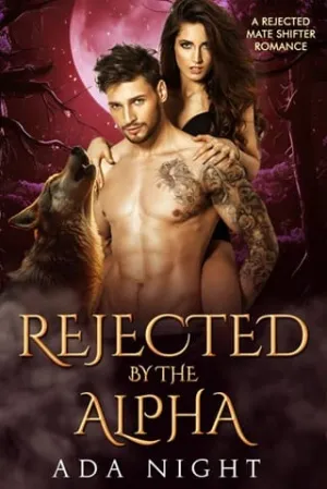 Rejected By the Alpha (Forbidden Alpha Kings #5)
