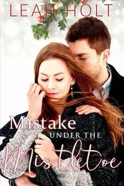 Mistake Under the Mistletoe