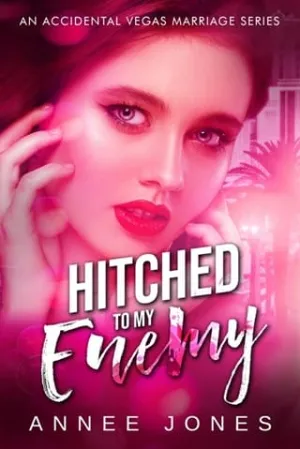 Hitched to My Enemy (Viva Las… Oh, Sh!t)