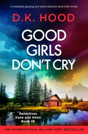 Good Girls Don’t Cry (Detectives Kane and Alton #26)