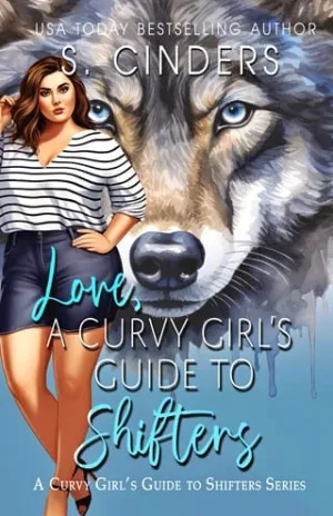 Love, A Curvy Girl’s Guide (A Curvy Girl’s Guide to Shifters)