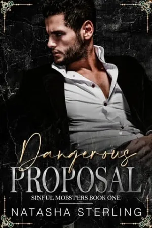 Dangerous Proposal (Sinful Mobsters #1)