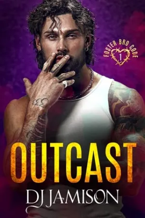 Outcast (Foster Bro Code #1)