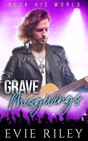 Grave Misgivings (Rock His World #3)