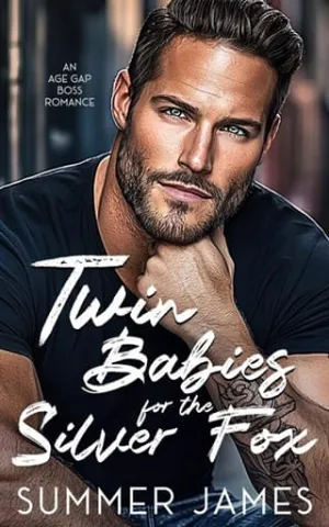 Twin Babies for the Silver Fox (Happy Ever Alpha Daddies #3)