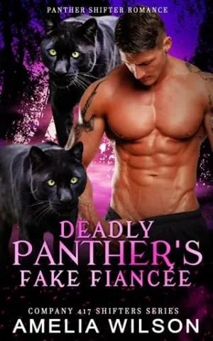 Deadly Panther’s Fake Fiancée (Company 417 Shifters #50)