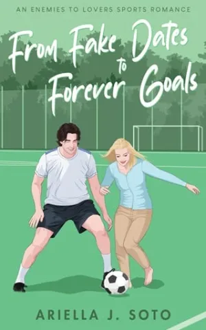 From Fake Dates to Forever Goals