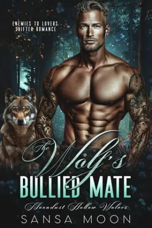 The Wolf’s Bullied Mate (Moondust Hollow Wolves #2)