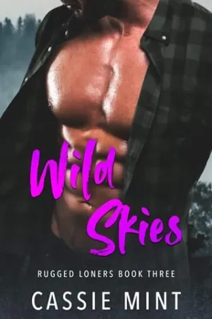 Wild Skies (Rugged Loners #3)