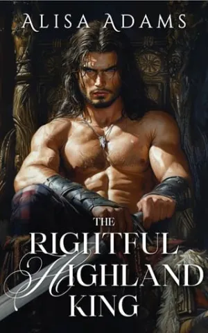 The Rightful Highland King (The Last Celtic King #4)