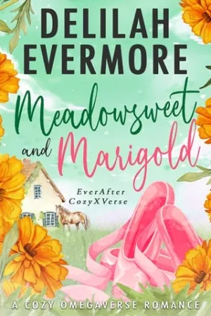 Meadowsweet and Marigold (EverAfter CozyXverse #1)