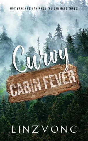 Curvy Cabin Fever