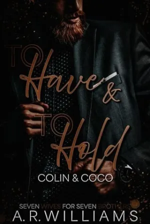 To Have and To Hold (Seven Wives for Seven Brothers #1)