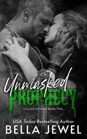 Unmasked Prophecy (Fallen Sons MC #2)