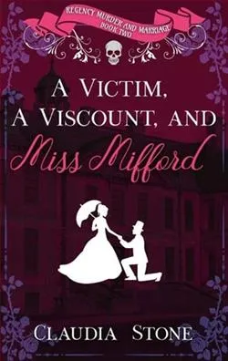 A Victim, A Viscount, And Miss Mifford