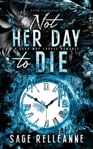 Not Her Day to Die (Star-Crossed #2)