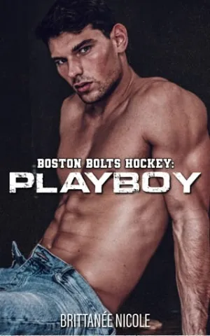 Playboy (Boston Bolts Hockey #4)