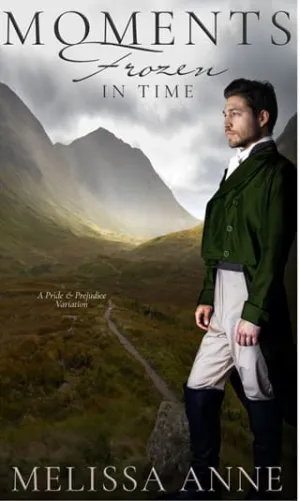 Moments Frozen in Time (Pride and Prejudice Variation)