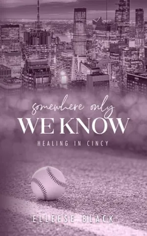 Somewhere Only We Know (Healing in Cincy #4)