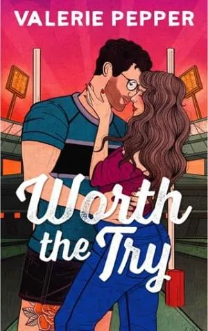 Worth the Try (Atlanta Granite #1)