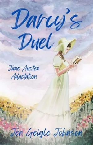 Darcy’s Duel (The Bennet and Darcy Chronicles: Short Jane Austen Adaptations #2)