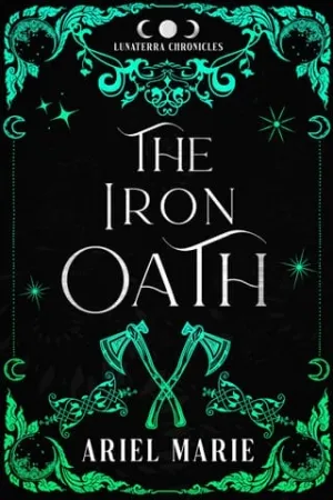 The Iron Oath (The Lunaterra Chronicles #6)