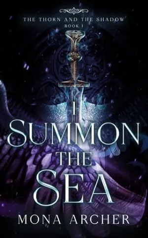 I Summon the Sea (The Thorn and the Shadow #1)