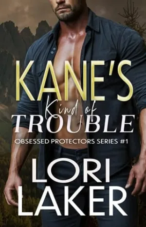 Kane’s Kind of Trouble (Obsessive Protectors #1)