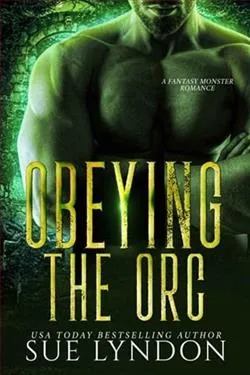 Obeying the Orc