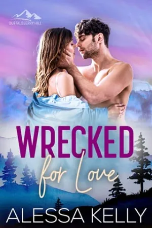 Wrecked for Love (Buffaloberry Hill #1)