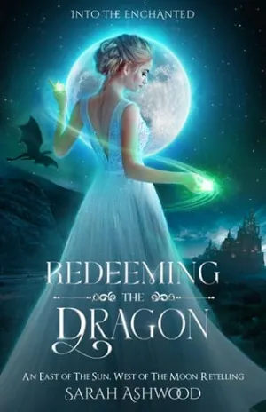 Redeeming the Dragon (Into the Enchanted)