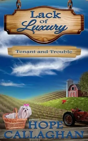 Tenant and Trouble (Lack of Luxury Cozy Mystery #2)