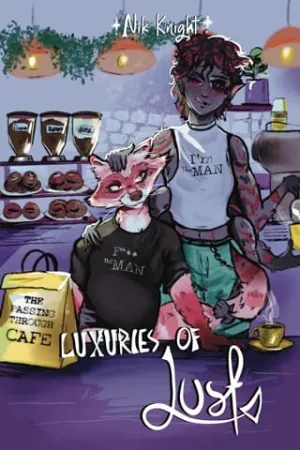 Luxuries of Lust (Passing Through Cafe #3)