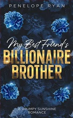 My Best Friend's Billionaire Brother
