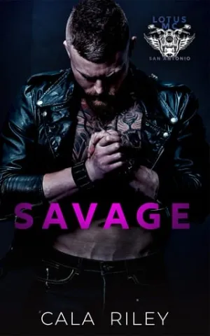 Savage (Lotus MC: San Antonio #1)
