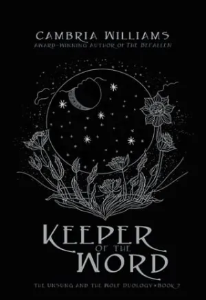 Keeper of the Word (The Unsung and the Wolf Duology #2)
