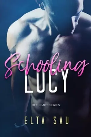 Schooling Lucy (Off Limits #1)