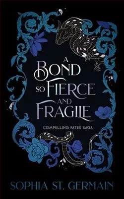 A Bond so Fierce and Fragile