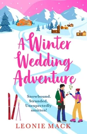 A Winter Wedding Adventure (Adventure Weddings #2)