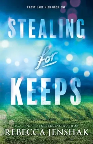 Stealing for Keeps (Frost Lake High #1)