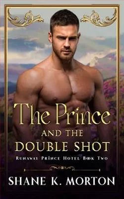 The Prince and the Double Shot