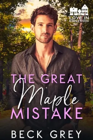 The Great Maple Mistake (Love in Maplewood #8)