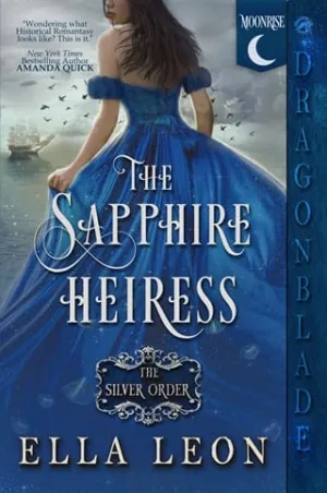The Sapphire Heiress (The Silver Order #1)