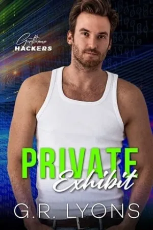 Private Exhibit (Gentleman Hackers #4)